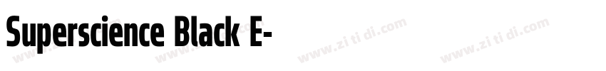 Superscience Black E字体转换 Superscience Black E字体转换